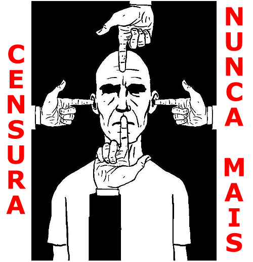 Censura Nunca Mais!