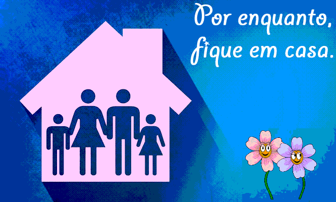 Fique em Casa!