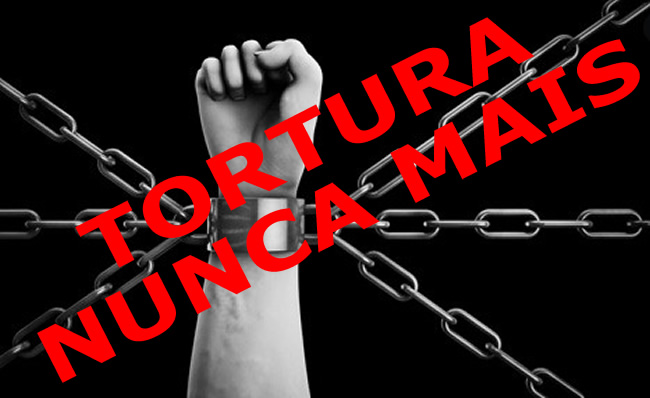 TORTURA NUNCA MAIS