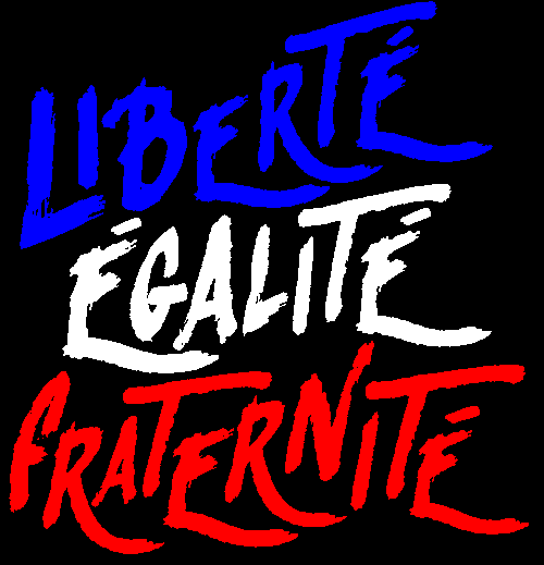 Liberté, Égalité, Fraternité